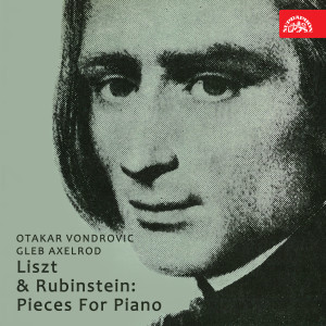 Album Liszt & Rubinstein: Pieces For Piano from Gleb Axelrod