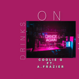收聽Dont@me的Drinks On Me (feat. A. Frazier & DJ Jae’Don|Explicit)歌詞歌曲