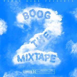 Boog的專輯Boog The Mixtape 2 (Explicit)