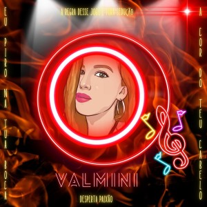 收聽Valmini的Sedução歌詞歌曲