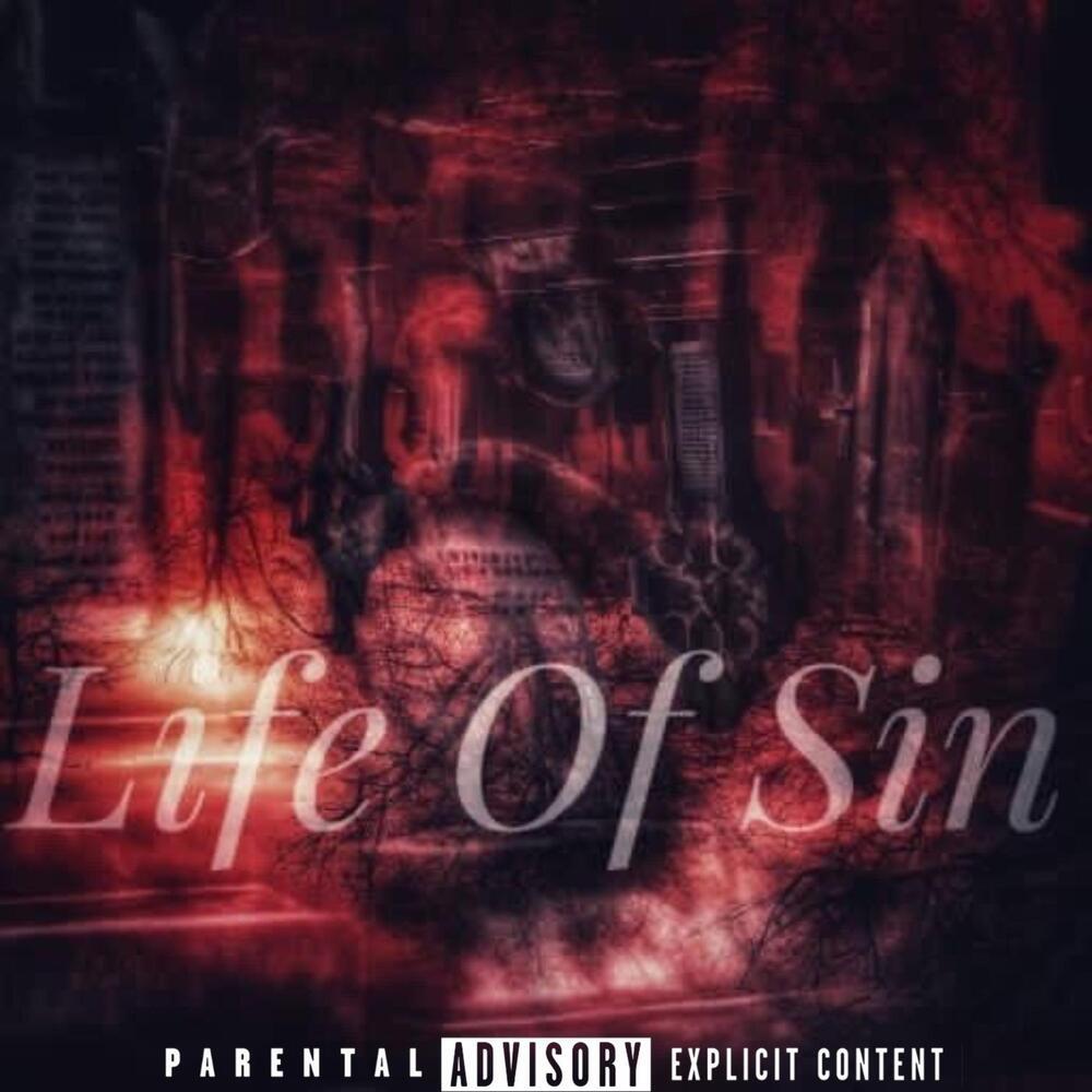 Life Of Sin (Explicit)