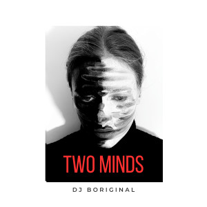 Album Two Minds from dj boriginal