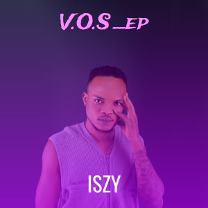 Album V.O.S - EP (Explicit) from Iszy
