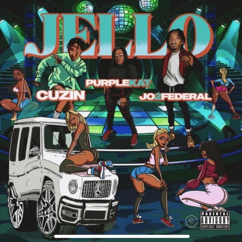 Jello (feat. Jo2fed & Cuzin) (Explicit)