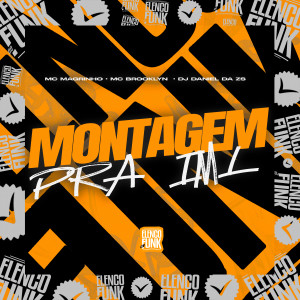 Listen to Montagem Pra IML (Explicit) song with lyrics from Mc Magrinho