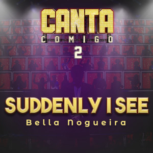 Album Suddenly I See oleh Bella Nogueira