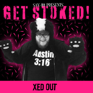 Album Get Stoked from Xed Out