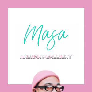 Album Masa from Ahbank Foresight