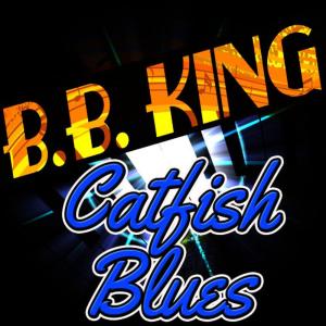 B.B.King的專輯Catfish Blues