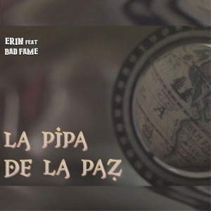 收聽Erin的La pipa de la paz歌詞歌曲
