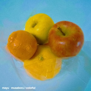 MAYU的專輯Musaboru / Colorful