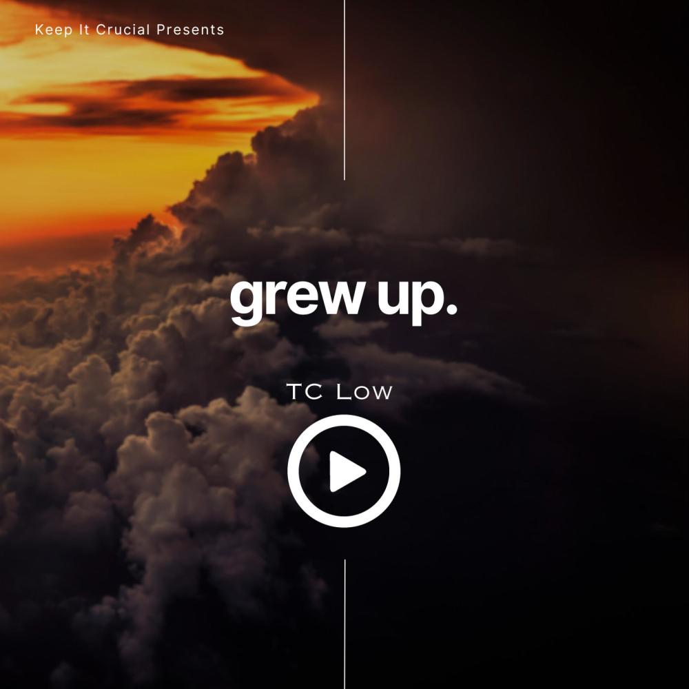 grew up. (Explicit)