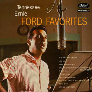 收聽Tennessee Ernie Ford的The Watermelon Song歌詞歌曲