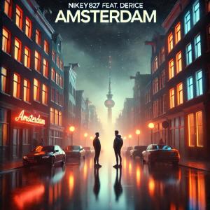 Nikey827的專輯Amsterdam (feat. Derice)