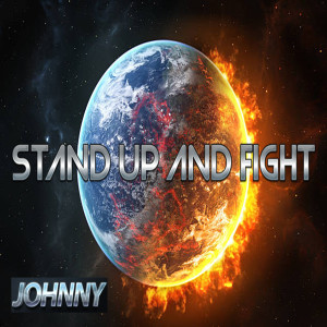 收聽Johnny & The Volumes的Stand Up And Fight歌詞歌曲