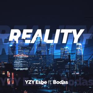 ดาวน์โหลดและฟังเพลง REALITY (Explicit) พร้อมเนื้อเพลงจาก yzy eSBe