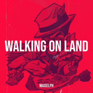 Listen to Walking on Land song with lyrics from Maiselph