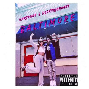 收聽GakTrizzy的Baltimore (feat. Dj Sky High Baby|Explicit)歌詞歌曲