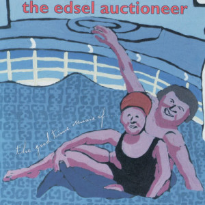 ดาวน์โหลดและฟังเพลง Hangover พร้อมเนื้อเพลงจาก The Edsel Auctioneer