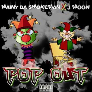 อัลบัม POP OUT (feat. JMOON) [Explicit] ศิลปิน Mainy Da Smokeman