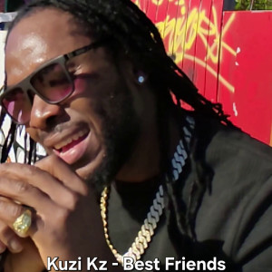 Listen to Best Friends song with lyrics from Kuzi Kz