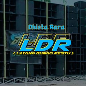 Album LDR Layang Dungo Restu (Remix) oleh Dhista Rara