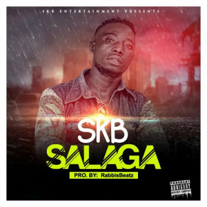 收听SKB的Salaga (Explicit)歌词歌曲