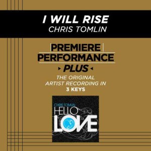 收聽Chris Tomlin的I Will Rise (Performance Track In Key Of D Without Background Vocals)歌詞歌曲