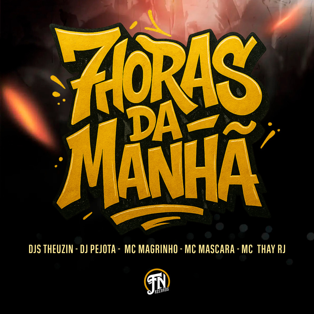 7 HORAS DA MANHÃ (Explicit)