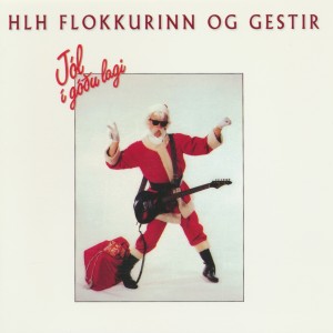 HLH flokkurinn的專輯Jól í góðu lagi
