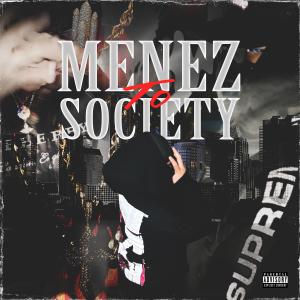 อัลบัม Menez To Society (Various Artists) (Explicit) ศิลปิน JMenezBeatz