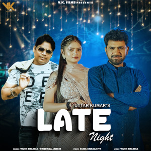 ดาวน์โหลดและฟังเพลง Late Night พร้อมเนื้อเพลงจาก Vivek sharma