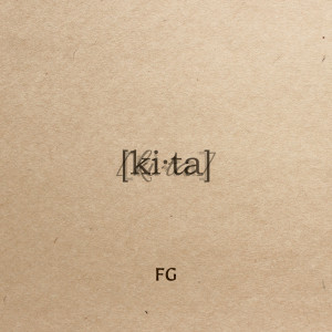 Listen to Kita song with lyrics from FG