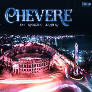 Ion的专辑Chevere (Explicit)