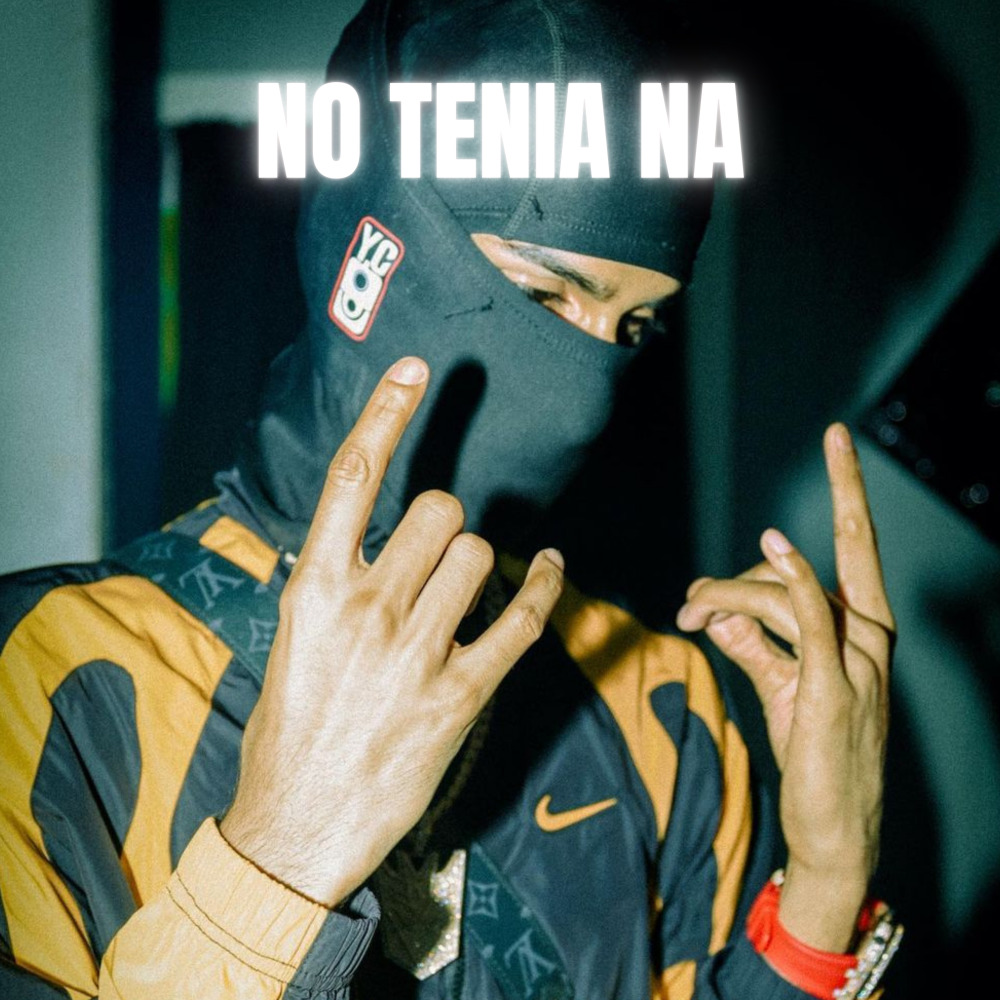 No Tenia Na