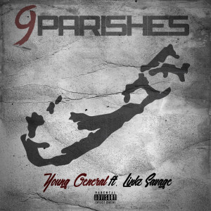 Album 9 Parishes (Explicit) from Young General