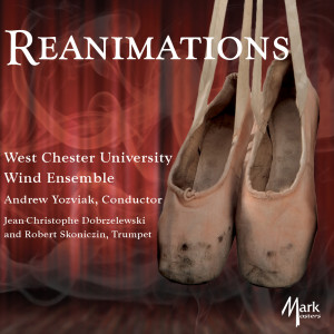 West Chester University Wind Ensemble的專輯Reanimations