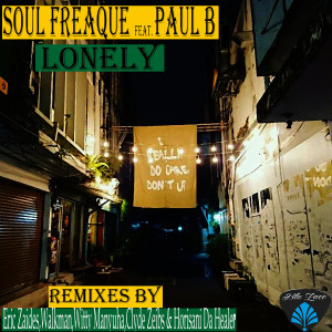 ดาวน์โหลดและฟังเพลง Lonely (Horisani da Healer Sub Mix) พร้อมเนื้อเพลงจาก Soul Freaque