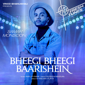 Album Bheegi Bheegi Baarishein oleh Samar Monsoon