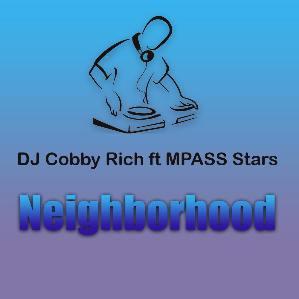 Neigborhood (feat. MPASS Stars)