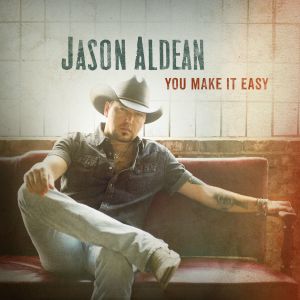 收聽Jason Aldean的You Make It Easy歌詞歌曲