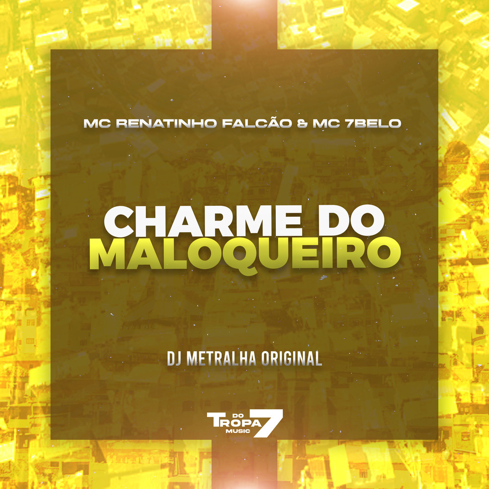 Charme do Maloqueiro (Explicit)