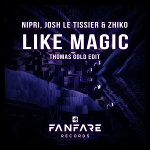 Like Magic (Thomas Gold Edit) dari Nipri
