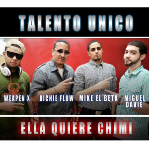 Dengarkan Ella Quiere Chimi lagu dari Talento Unico dengan lirik
