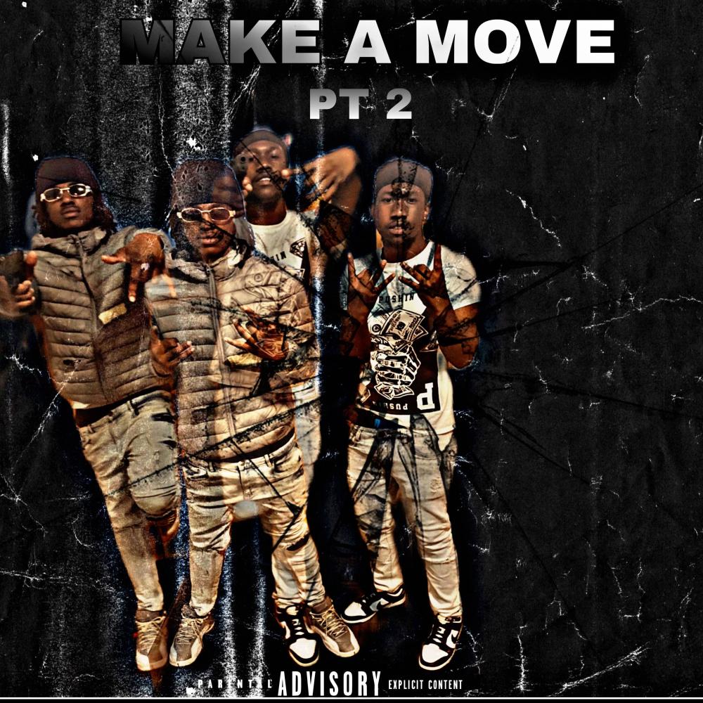 Make a move Pt. 2 (feat. Charles4xx) (Explicit)