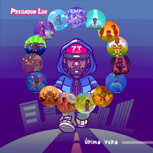 Listen to Última Volta (Explicit) song with lyrics from Pregador Luo