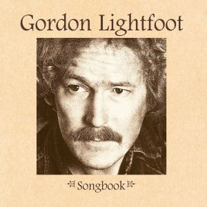 Gordon Lightfoot的專輯Songbook