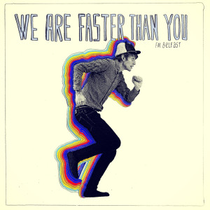 Album We Are Faster Than You from FM Belfast