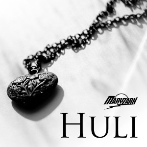 Listen to Huli song with lyrics from Maryzark