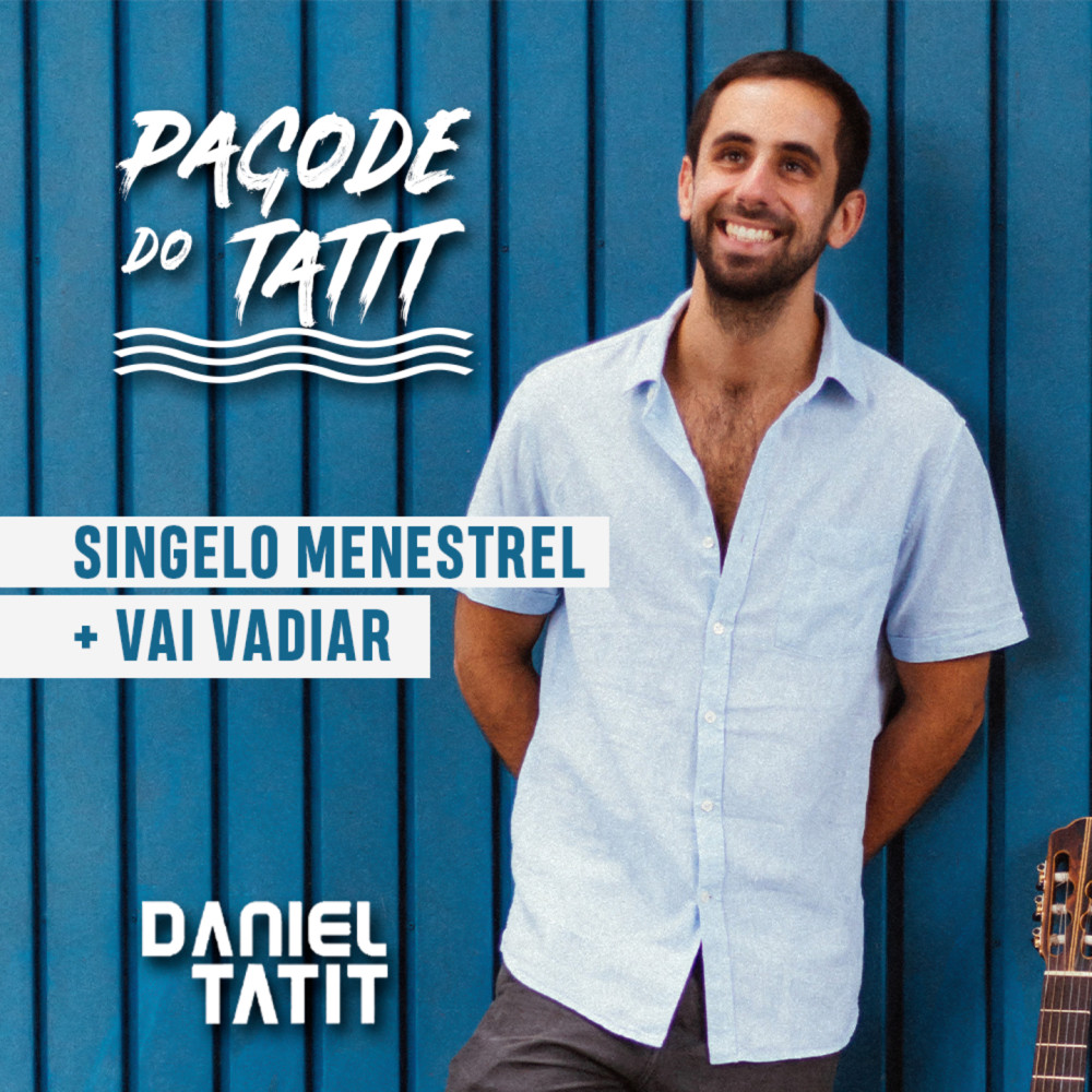 Singelo Menestrel / Vai Vadiar (Pagode do Tatit)